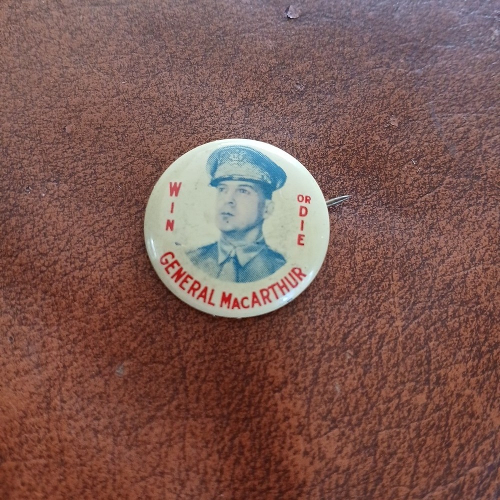 1940's General MacArthur Win Or Die Pinback