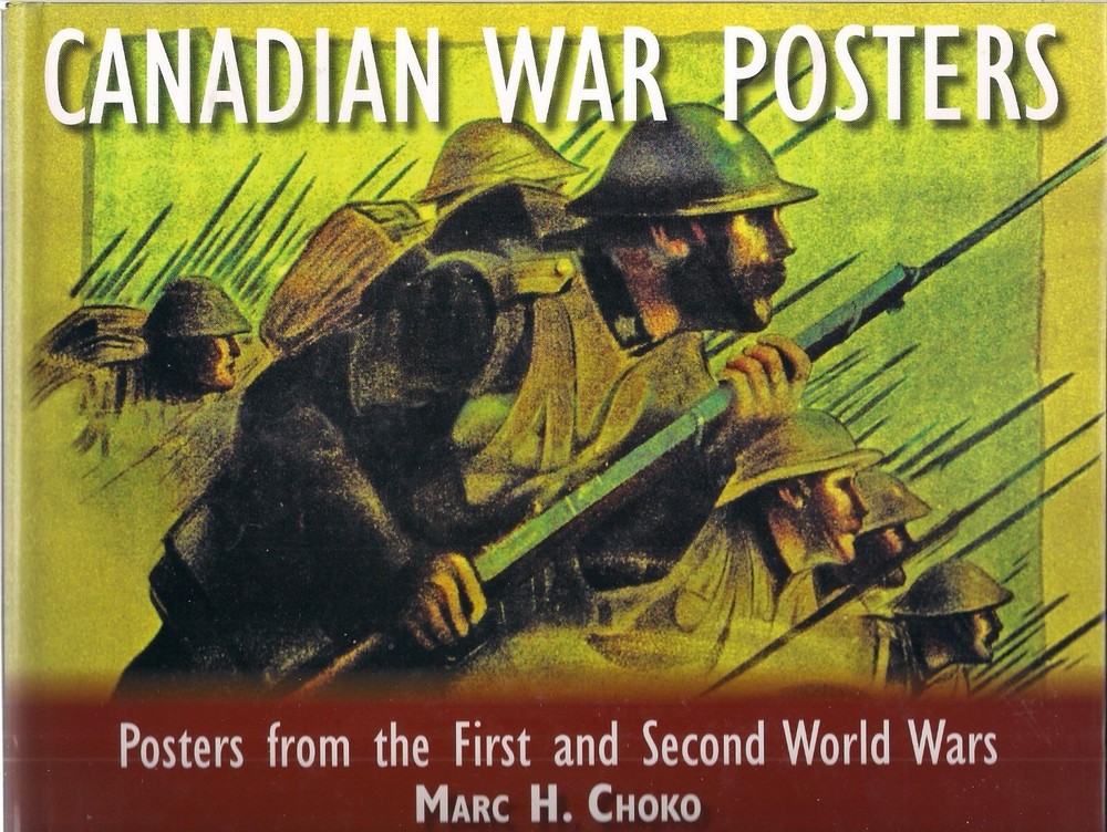 Canadian War Posters by Marc Choko