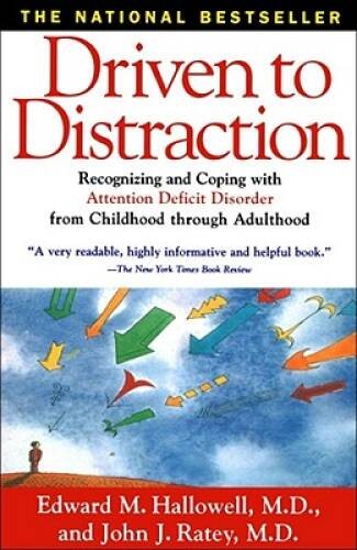 Driven to Distraction: Recognizing and Coping with Attention Deficit Diso - GOOD