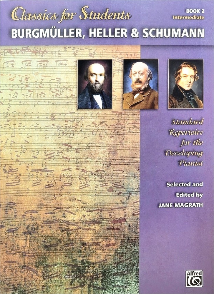 Classics for Students: Burgmüller, Heller & Schumann, Book 2