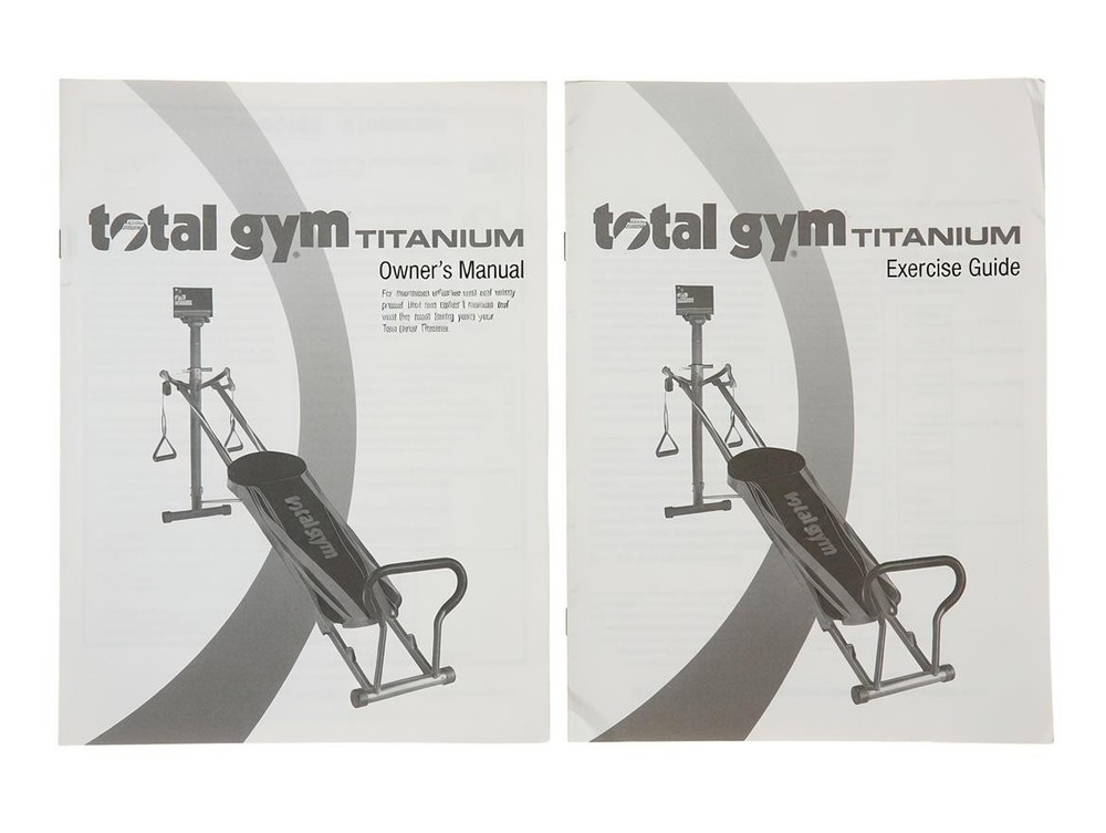Total Gym Titanium Manual and Exercise Guide