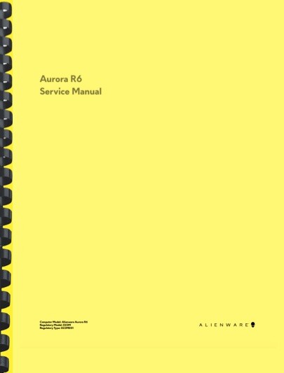 Alienware Aurora R6 SERVICE MANUAL