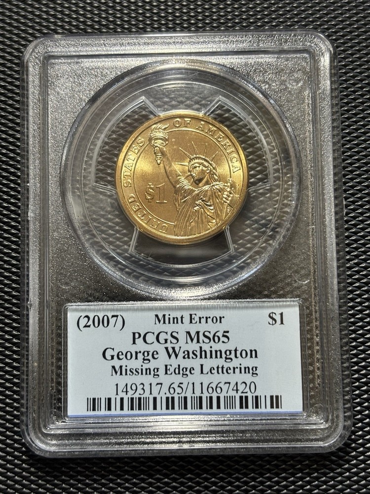 2007 $1 Washington “Godless Dollar” PCGS MS65 Missing Edge Lettering Mint Error