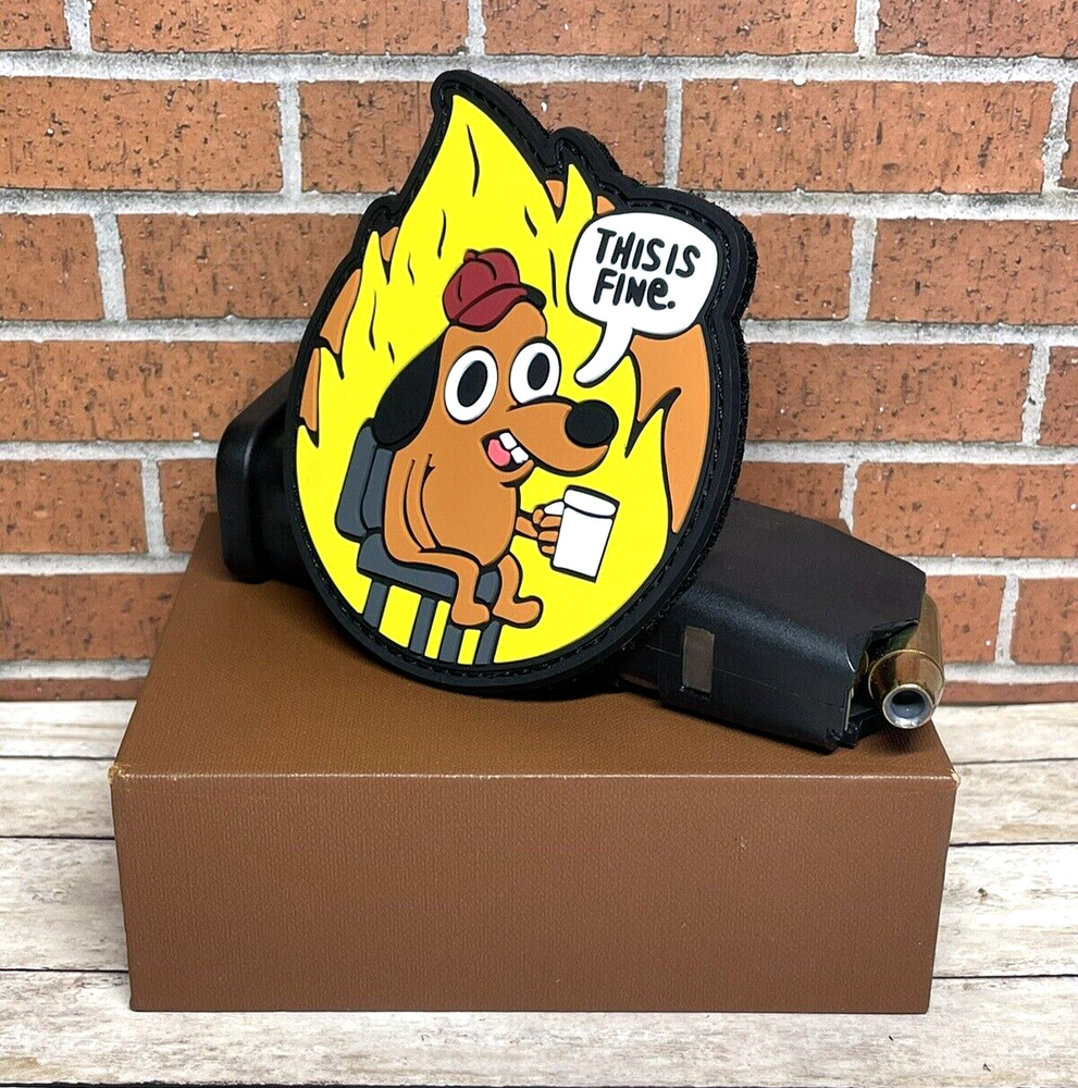 Tactical PVC Patch - This is Fine Patch - Hook Loop Funny Morale Patch