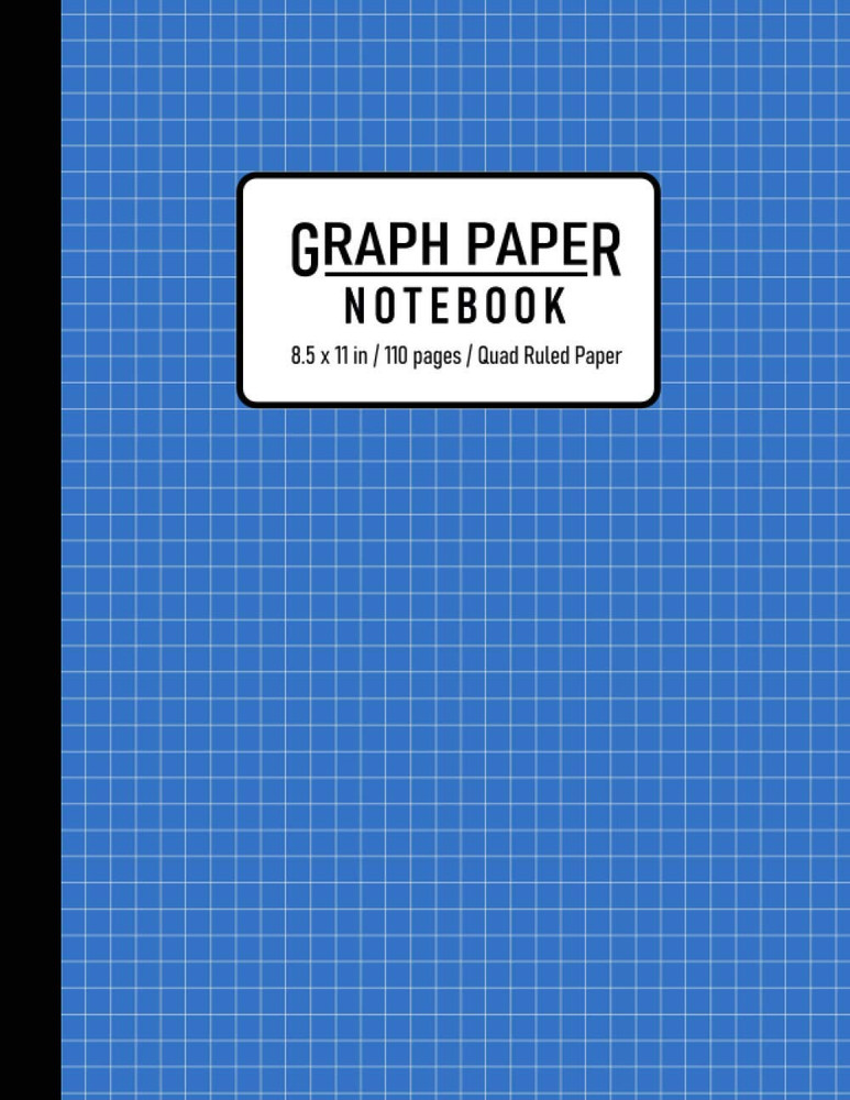 Graph Paper Notebook: Grid Paper Notebook, Grid Paper for Math and Science Stude