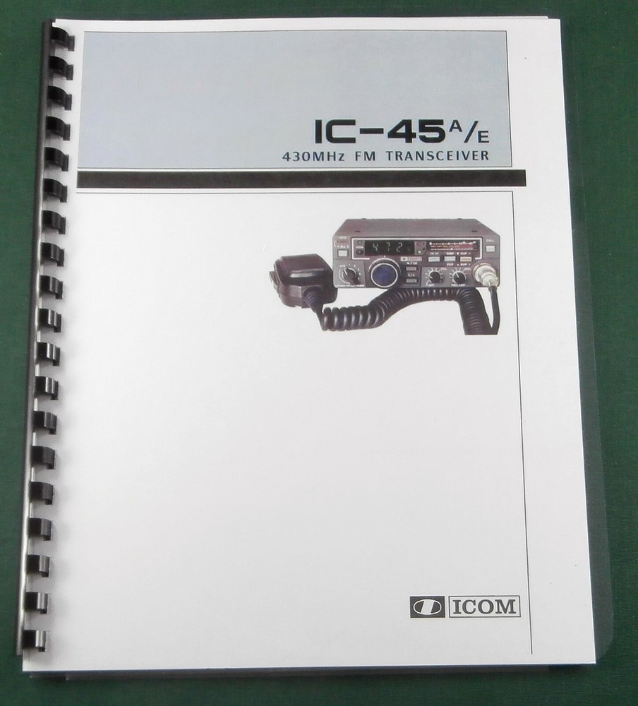 Icom IC-45A/E Instruction Manual: Comb Bound with Protective Covers!
