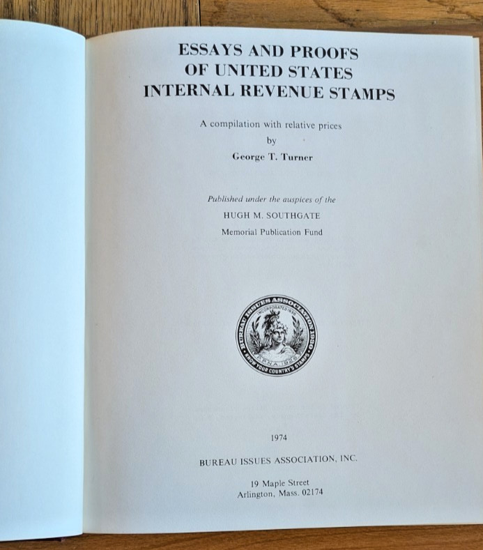 Essays & Proofs US Internal Revenue Stamps George E. Turner HC 1974
