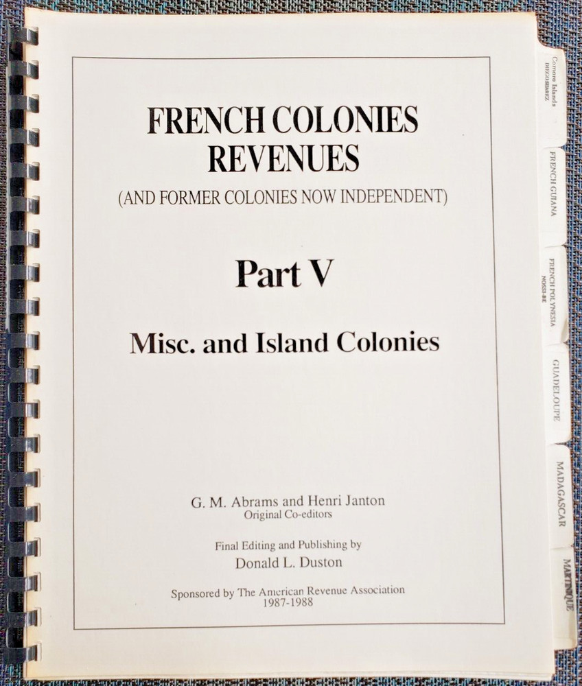 French Colonies Revenues Part V of Misc. and Island Colonies 1987-1988.