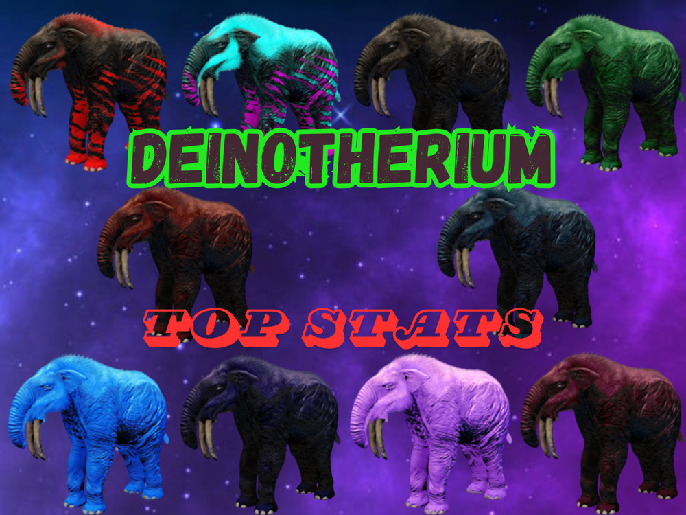Deinotherium TOP STATS Ark Survival Ascended PVE