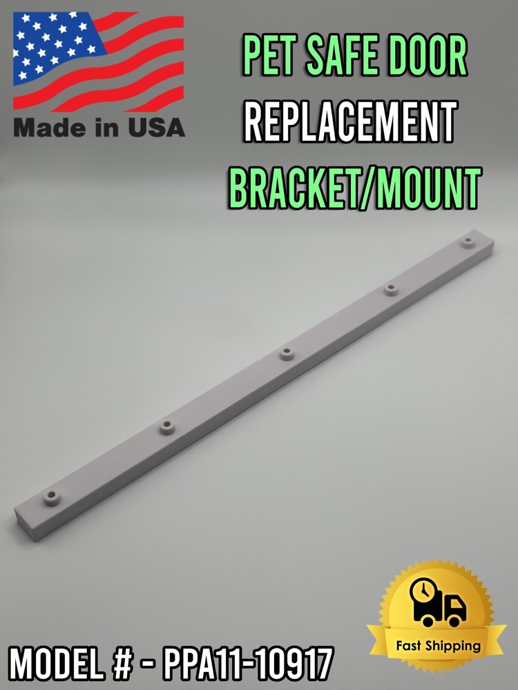 Replacement Bracket/Mount for your Pet Safe Dog Door (Model - PPA11-10917)