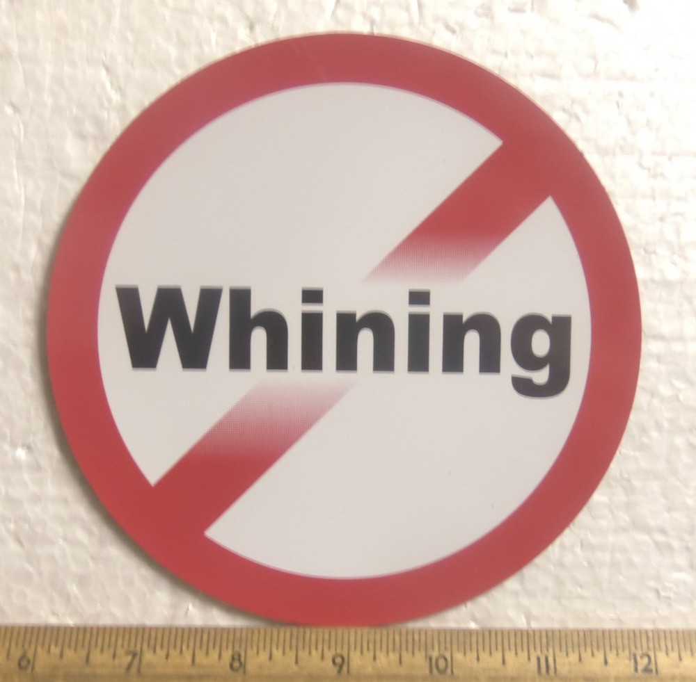 No Whining Circle Magnet
