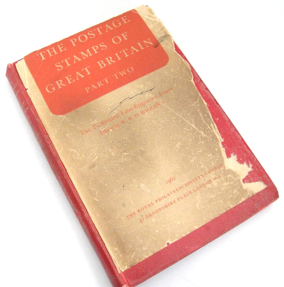 Postage Stamps of Great Britain Perforated Line Engraved Issues by Wiggins 1962