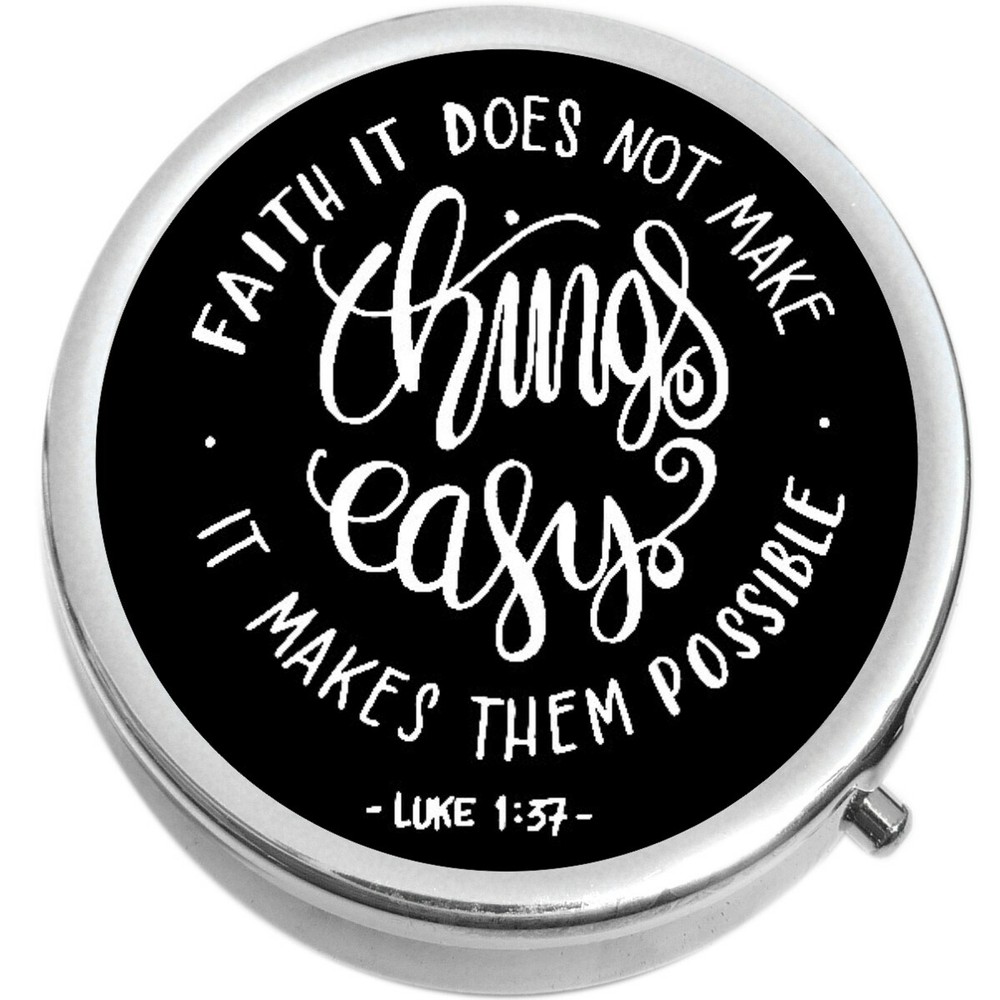 Faith Makes Things Possible  Medicine Pill Box