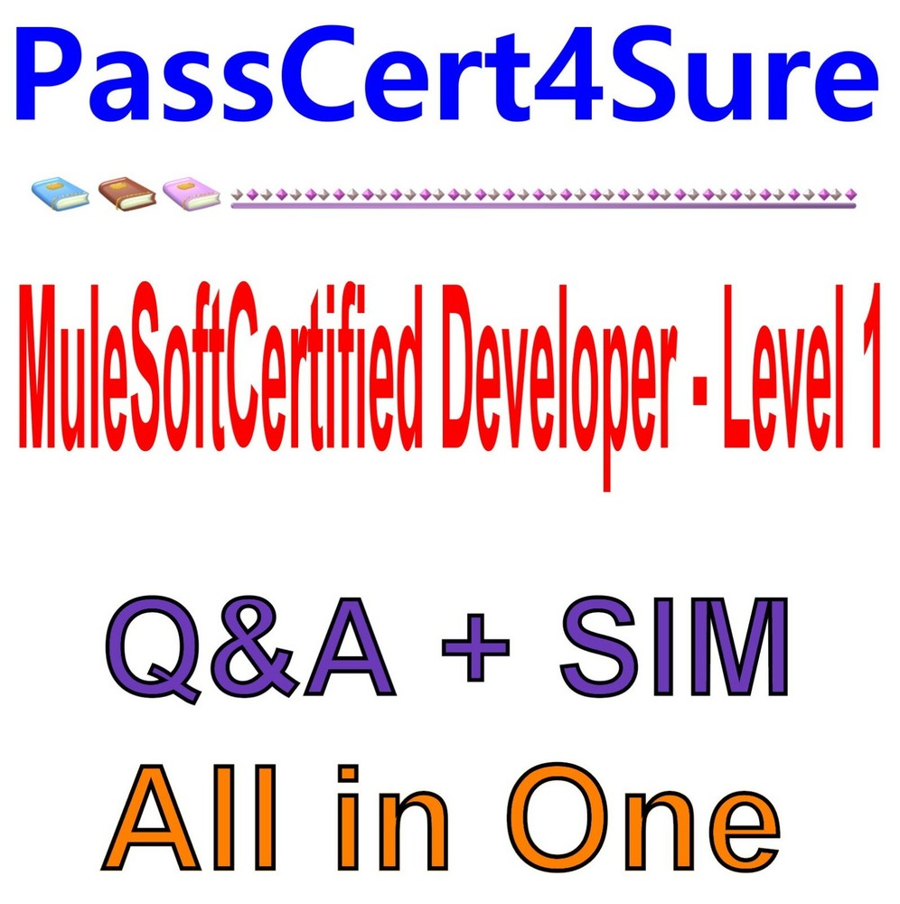MuleSoft Certified Developer MCD - Level 1 Exam Q&A+SIM