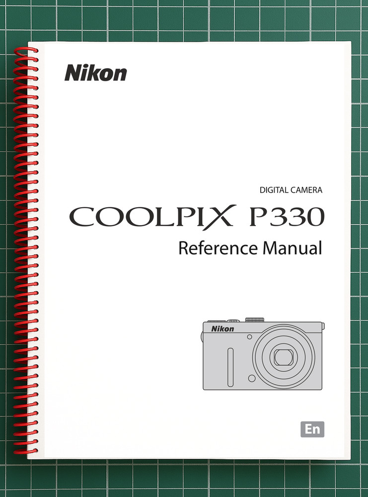 Nikon Coolpix P330 — Reference Manual Guide Documentation — 251 Pages — USA Made