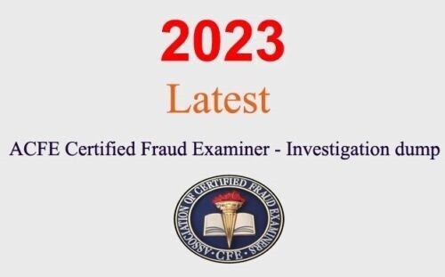 ACFE CFE Investigation dump GUARANTEED (1 month update)