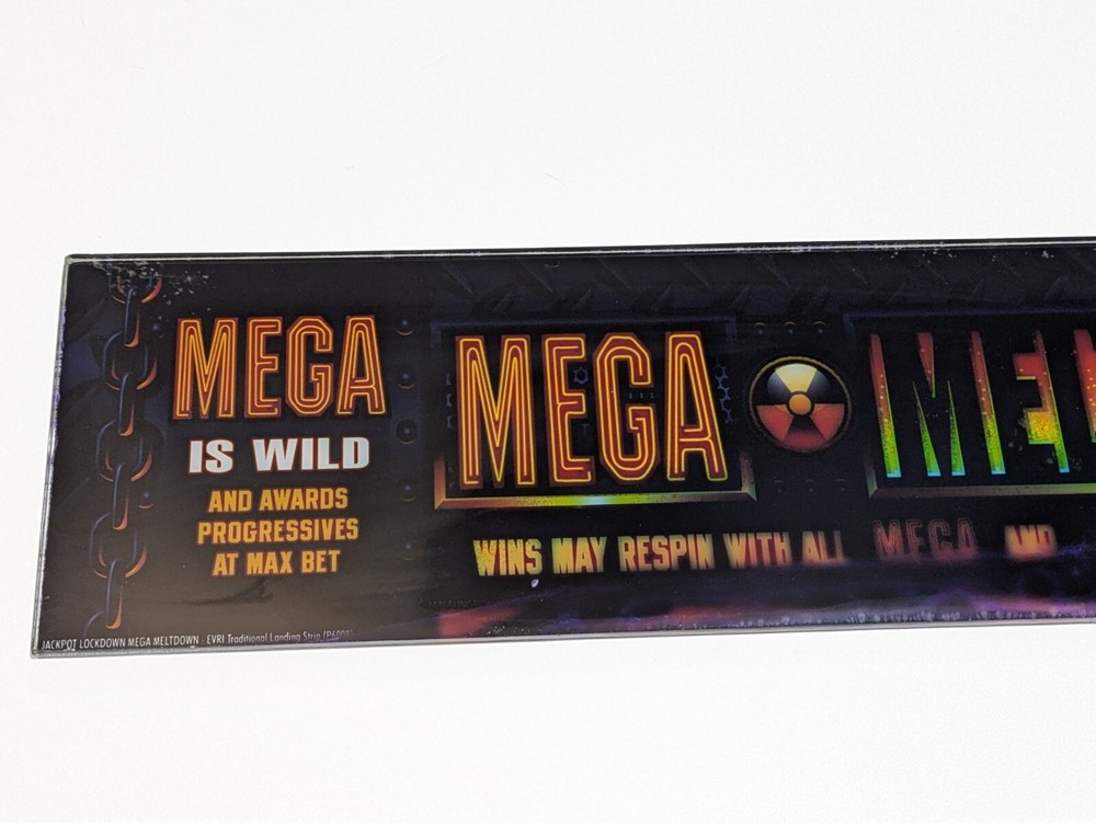 Slot Machine Glass Panel MEGA MELTDOWN Replacement or Display Piece 18" x 4"
