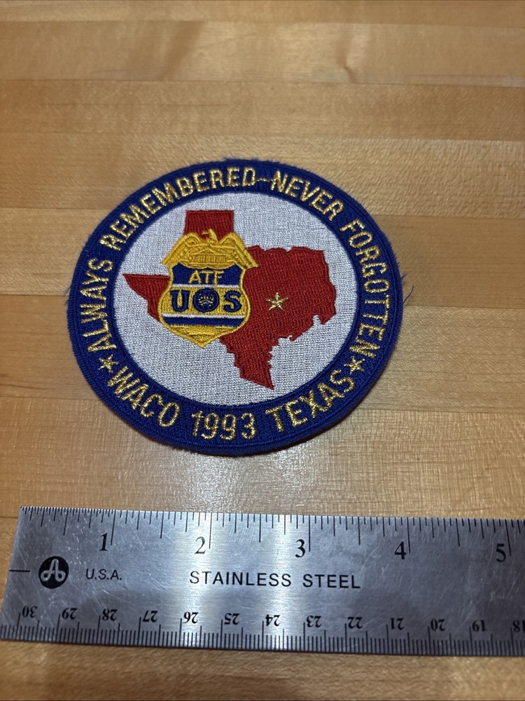 Waco Texas ATF Never Forget Memorial Patch