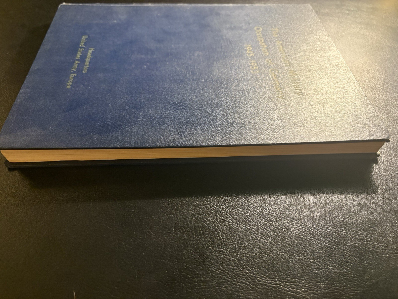 SIGNED American Military Occupation Germany 1945-53 USAREUR WWII HC