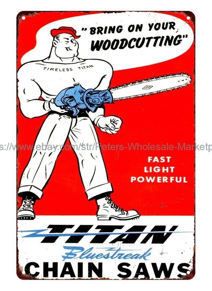 bedroom styles Titan chain saws logging ad metal tin sign
