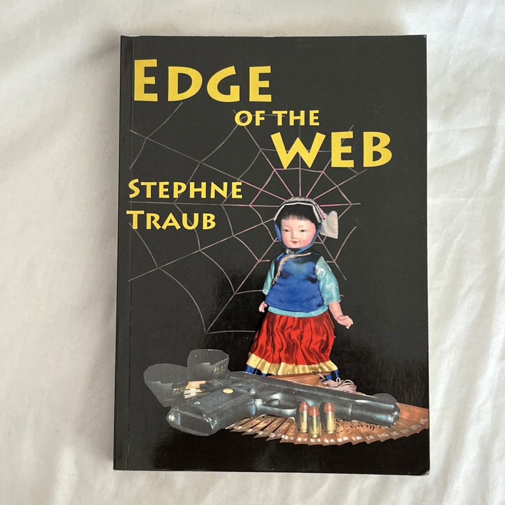 SIGNED book. Edge of the Web by Traub, Stephne