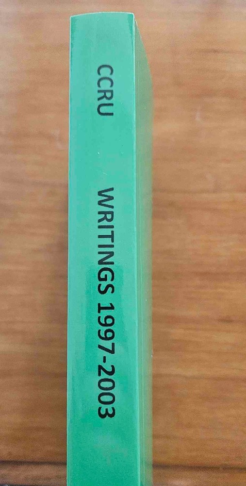 CCRU Writings 1997-2003 (Reprint)