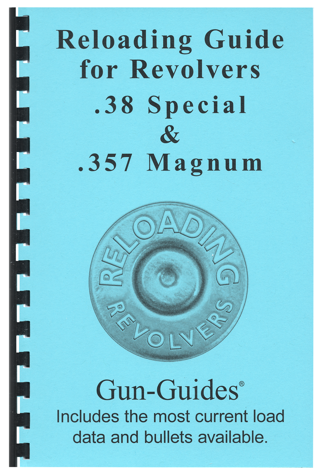 Reloading Manual Book Revolvers .38 SPL 357 +P Guide Gun-Guides