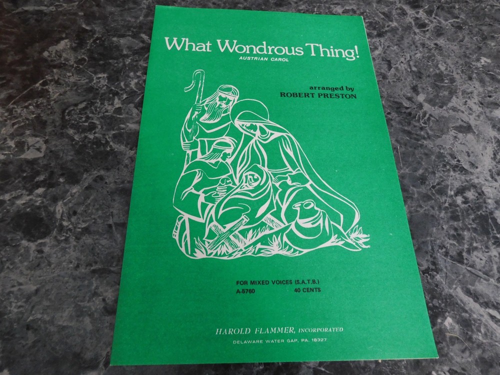 What Wondrous Thing by Robert Preston SATB