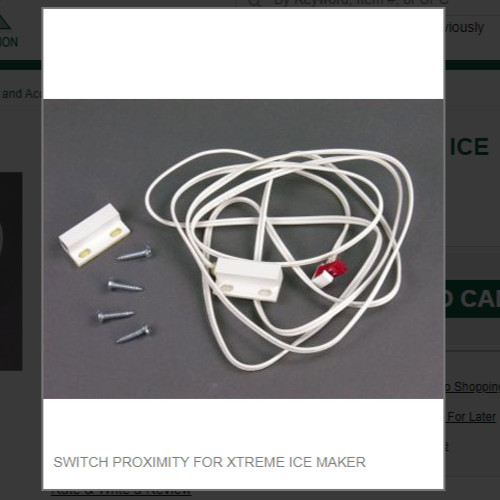 SWITCH PROXIMITY FOR XTREME ICE MAKER # 630900798