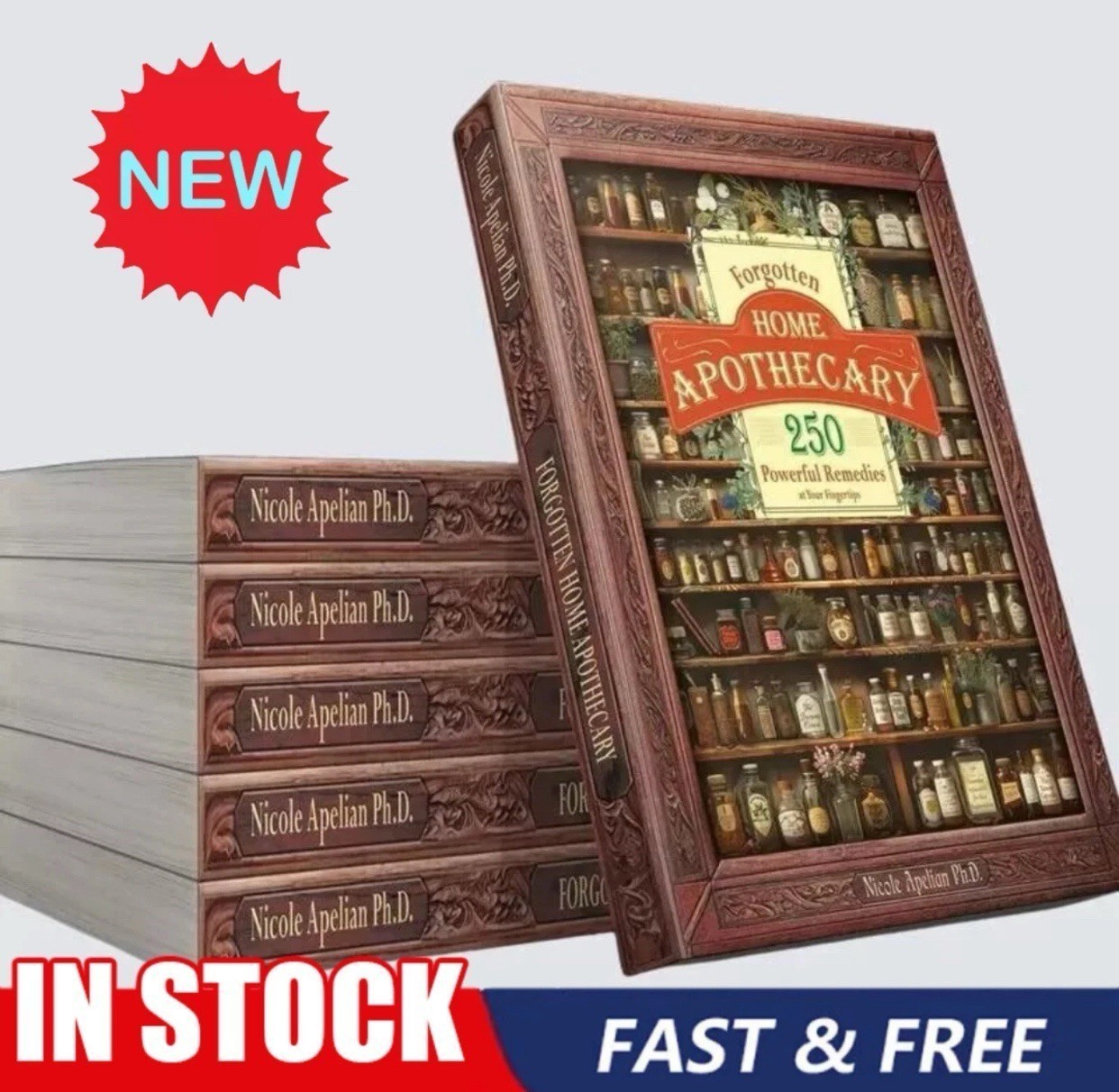 Forgotten Hom- Apσthecary:250-Powerful Remedies By  Nicole Apelian=PhD