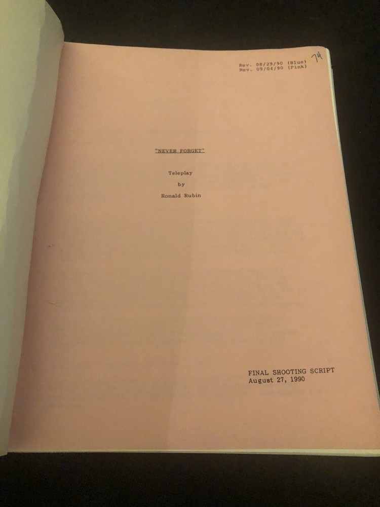 NEVER FORGET TELEPLAY by Ronald Rubin [Final Shooting Script]