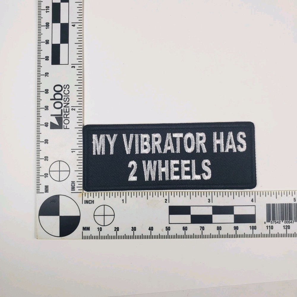 MY VIBRATOR HAS 2 WHEELS - IRON or SEW-ON PATCH