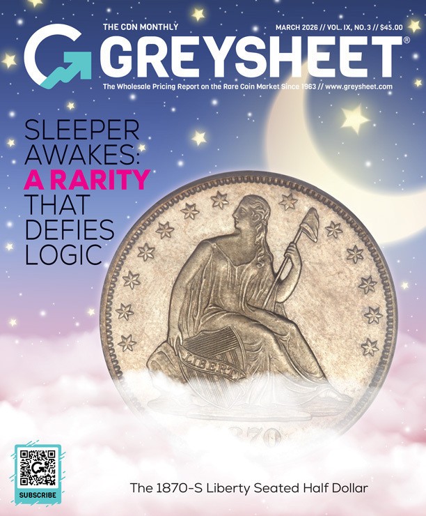 Official Greysheet Magazine - March 2026, Vol. IX, #3 - US Coins Price Guide