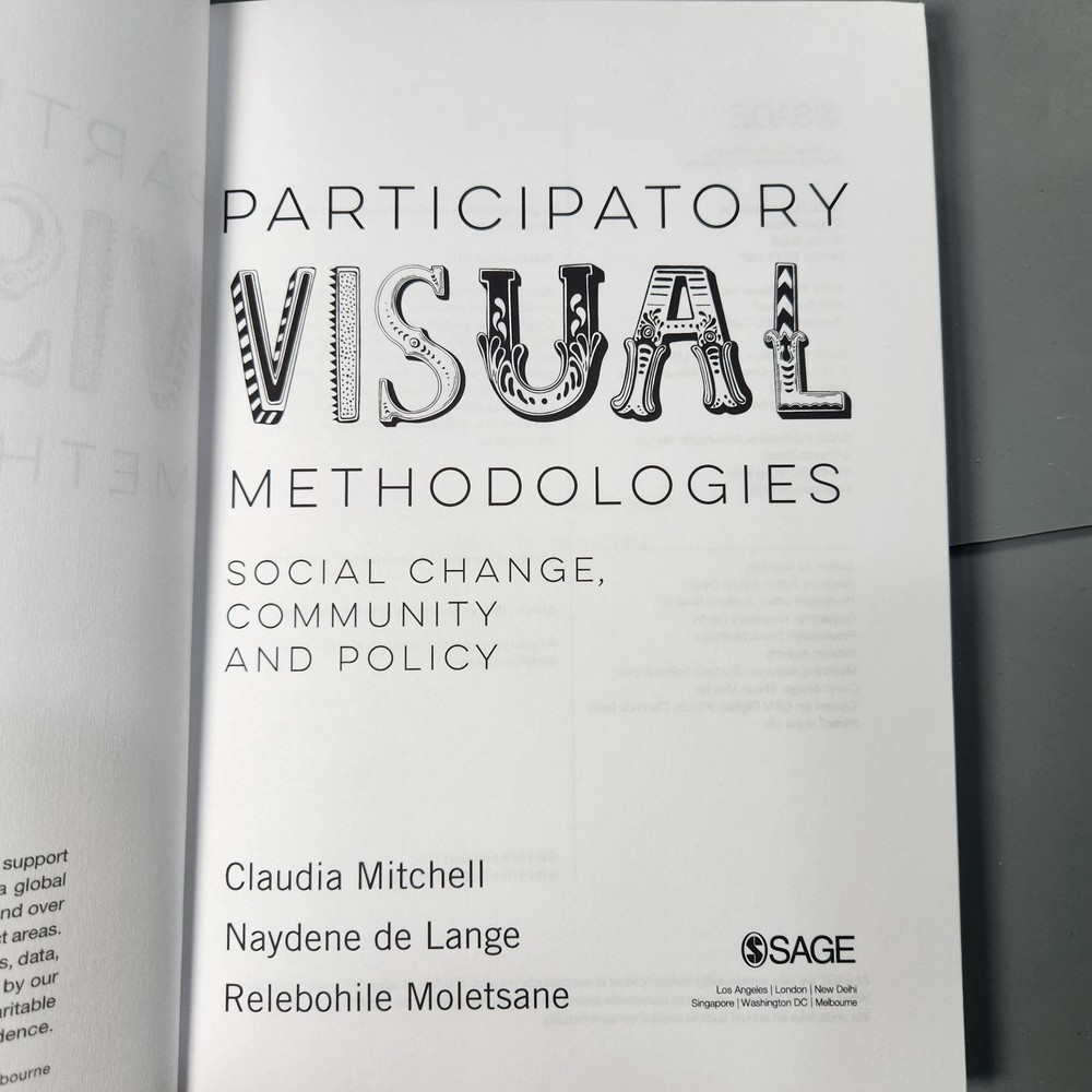 Participatory Visual Methodologies: Social Change, Community and Policy