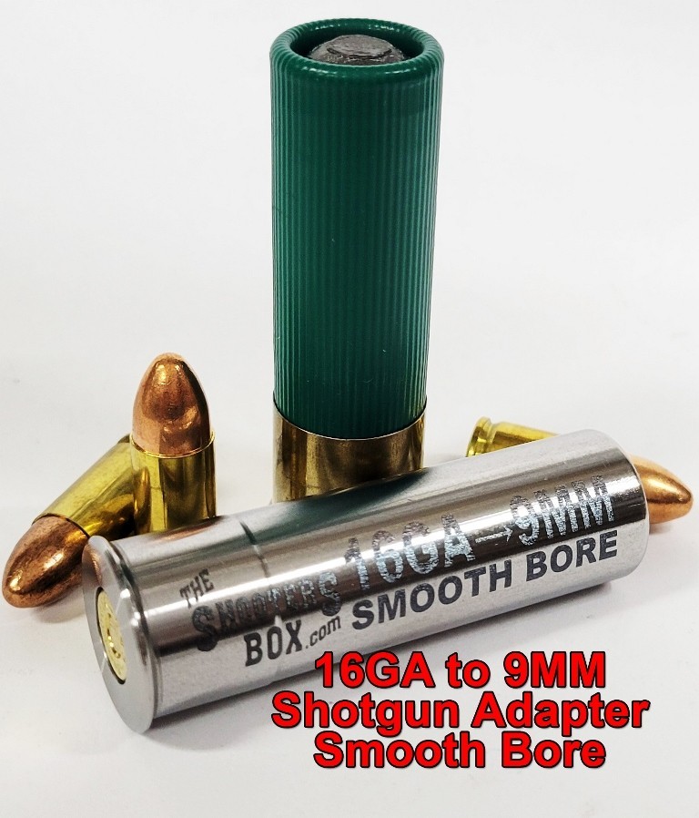 16GA to 9MM Luger Shotgun Adapter - SMOOTH BORE-Stainless - Free Case & Shipping