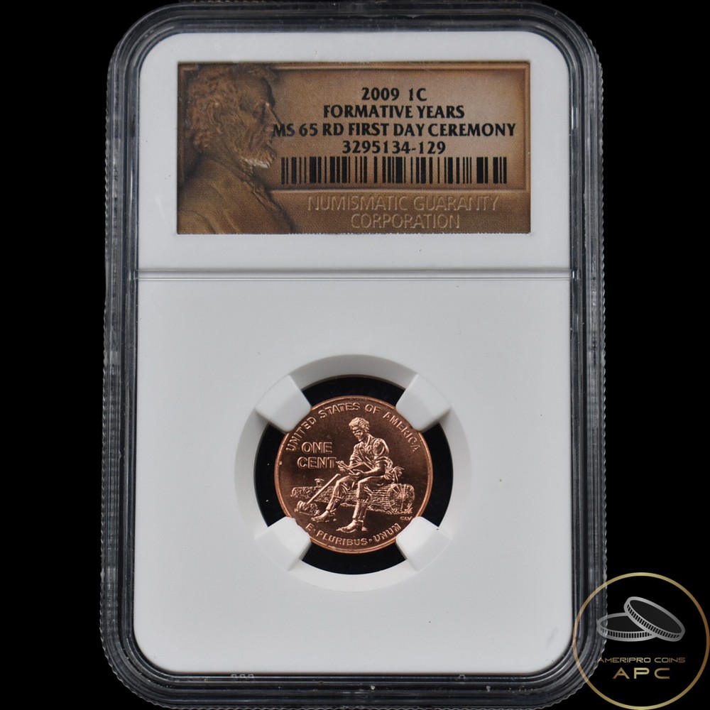 2009 Lincoln Cent Formative Years NGC MS 65 RD First Day Ceremony
