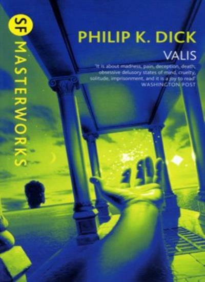 Valis: SF Masterworks By Philip K. Dick