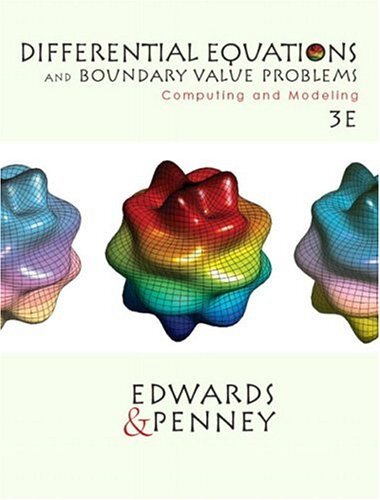 Differential Equations and Boundary Value Problems by C Henry Edwards
