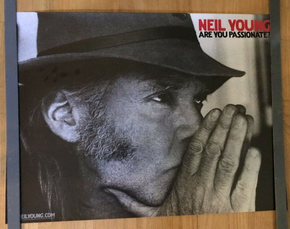 NEIL YOUNG  Are you passionate   promo poster 18x24
