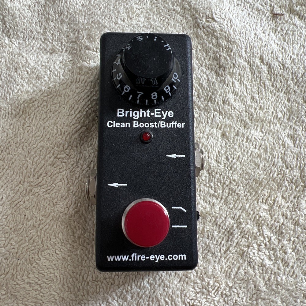 Fire Eye Bright Eye Clean Boost Buffer Clean Boost Buffer Effector