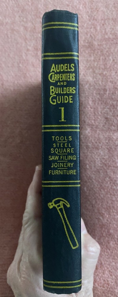 Audel's Carpenters and Builders Guide #1 1963