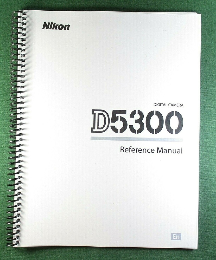 Nikon D5300 Reference / Instruction Manual: 308 Pages & Protective Covers