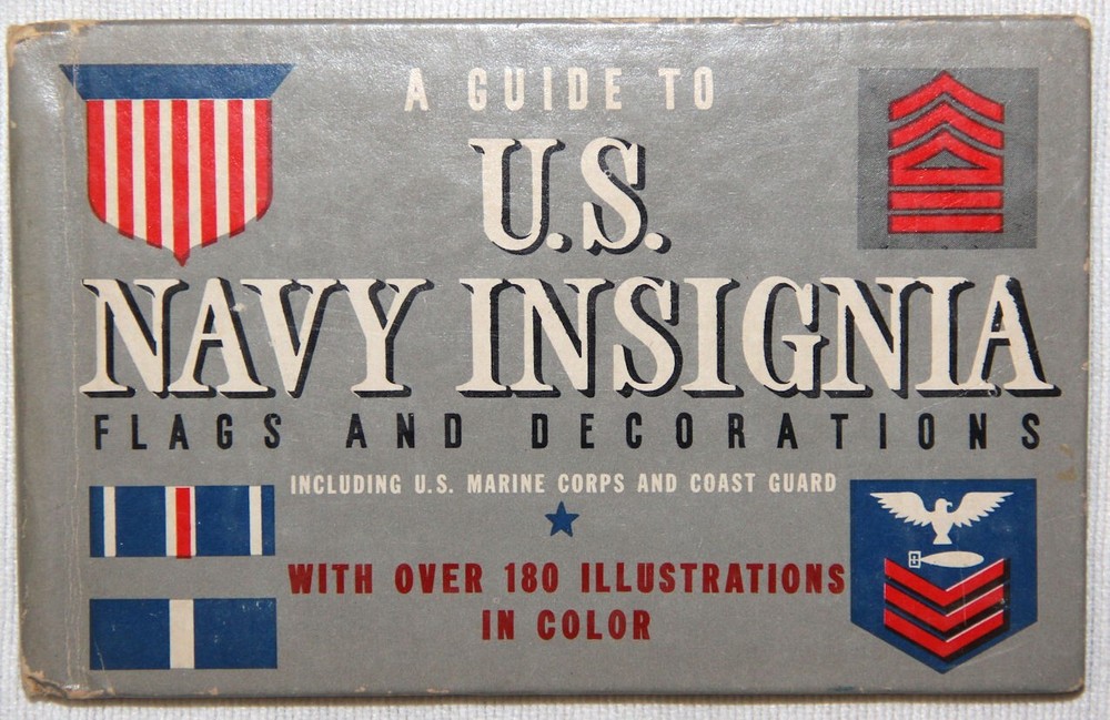 ORIGINAL WWII 1943 DATED GUIDE TO US NAVY INSIGNIA FLAGS AND DECORATIONS