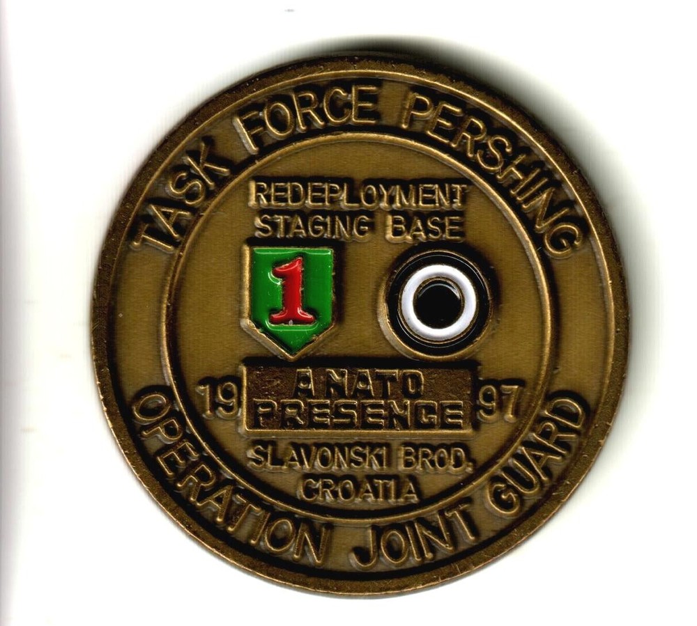 1997 Task Force Pershing Operation Joint Guard Challenge Coin NATO 1st Infantry