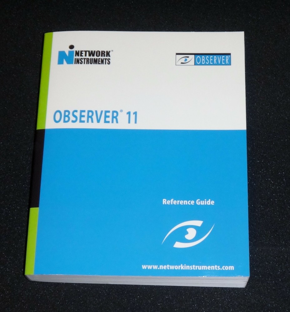 Network Instruments LLC Observer 11 Reference Guide  2005 Paperback