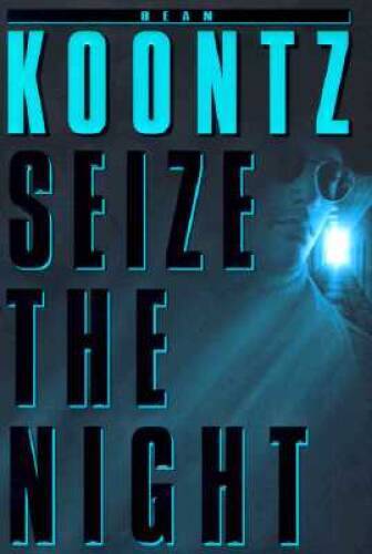 Seize the Night - Hardcover By Dean Koontz - GOOD
