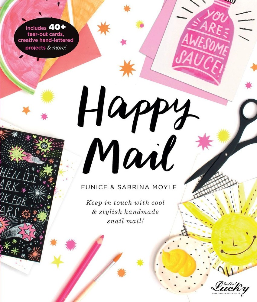 Happy Mail: Keep In Touch With Cool & Stylish Handmade Snail Mail