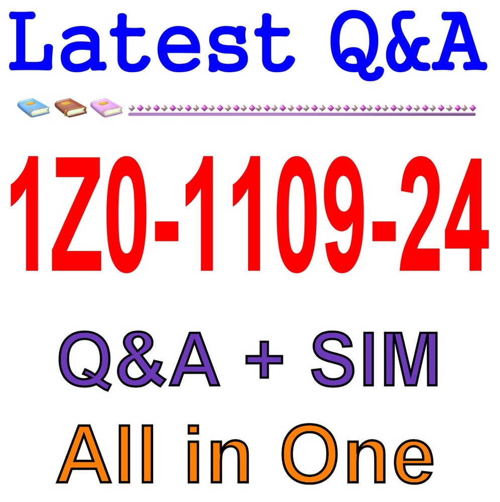 Best Exam Practice Material for 1Z0-1109-24 Exam Q&A