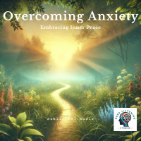 Overcoming Anxiety Subliminal Audio