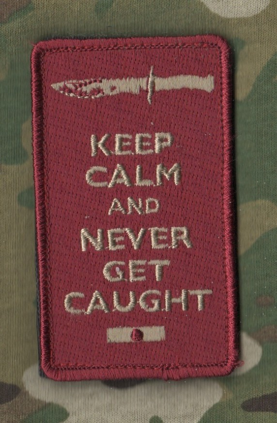 JOINT SPECIAL OPERATIONS TASK FORCE vêlkrö PATCH: KEEP CALM and NEVER GET COUGHT